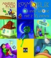 Okładka książki Kosmofelek i inne historie nie z tej Ziemi + CD