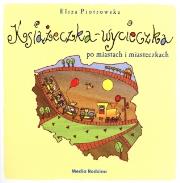 Okładka książki Książeczka-wycieczka po miastach i miasteczkach