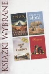 Książki wybrane: Znak, Zaklinacz słoni, Całusy na pocztówce, Mocna nić. Autor: R. Khoury Lawrence Anthony G. Spence T. Frisby M. Bostwick. Dadada.pl Okładka książki Książki wybrane: Znak, Zaklinacz słoni, Całusy na pocztówce, Mocna nić