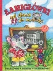 Łamigłówki od słonia do mrówki. Autor:   Praca zbiorowa. Dadada.pl Okładka książki Łamigłówki od słonia do mrówki