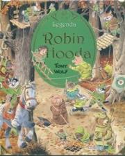 Okładka książki Legenda Robin Hooda Tony Wolf SIEDMIORÓG