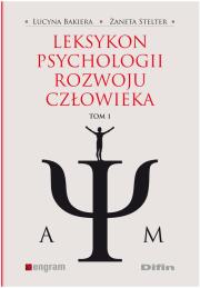 Okładka książki Leksykon psychologii rozwoju człowieka tom 1