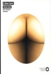 Libertyni inaczej. Autor: Pier Vittorio Tondelli. Dadada.pl Okładka książki Libertyni inaczej