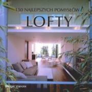 Okładka książki Lofty 150 najlepszych pomysłów
