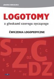 Okładka książki LOGOTOMY z głoskami szeregu syczącego s, z, c, dz. Ćwiczenia logopedyczne