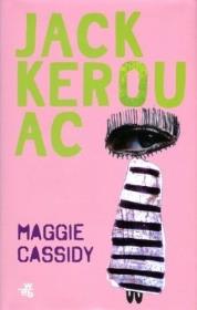Maggie Cassidy. Autor: Jack Kerouac. Dadada.pl Okładka książki Maggie Cassidy