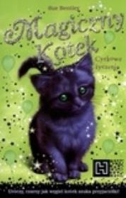 Magiczny Kotek Cyrkowe życzenie. Autor: Bentley Sue. Dadada.pl Okładka książki Magiczny Kotek Cyrkowe życzenie