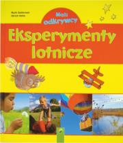 Mali Odkrywcy - Eksperymenty lotnicze. Autor: Ruth Gellersen, Urlich Velte. Dadada.pl Okładka książki Mali Odkrywcy - Eksperymenty lotnicze