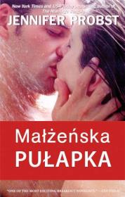 Małżeńska pułapka. Autor: Jennifer Probst. Dadada.pl Okładka książki Małżeńska pułapka