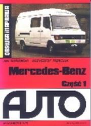 Mercefes-Benz. Część 1. Obsługa i naprawa. Autor: Jan Borowski i Krzysztof Trzeciak.. Dadada.pl Okładka książki Mercefes-Benz. Część 1. Obsługa i naprawa