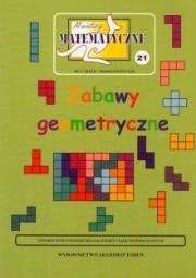 Miniatury matematyczne 21 - Zabawy geometryczne. Autor:   Praca zbiorowa. Dadada.pl Okładka książki Miniatury matematyczne 21 - Zabawy geometryczne