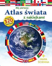 Okładka książki Mój pierwszy atlas świata z naklejkami