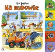 Moje pojazdy - Na budowie. Autor:   Praca zbiorowa. Dadada.pl Okładka książki Moje pojazdy - Na budowie