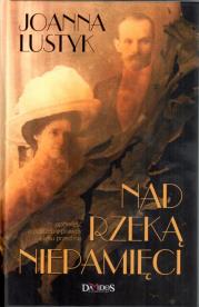 Nad rzeką niepamięci TW Damidos. Autor: Joanna Lustyk. Dadada.pl Okładka książki Nad rzeką niepamięci TW Damidos