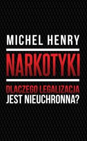 Okładka książki Narkotyki. Dlaczego legalizacja jest nieuchronna?