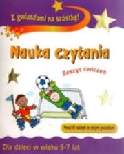 Nauka czytania. Zeszyt ćwiczeń dla dzieci w wieku 6-7 lat. Z gwiazdami na szóstkę!. Autor: Shaynie Morris. Dadada.pl Okładka książki Nauka czytania. Zeszyt ćwiczeń dla dzieci w wieku 6-7 lat. Z gwiazdami na szóstkę!