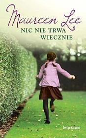Okładka książki Nic nie trwa wiecznie