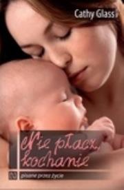 Okładka książki Nie płacz kochanie