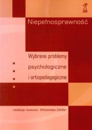 Okładka książki Niepełnosprawność. Wybrane problemy psychologiczne i ortopedagogiczne