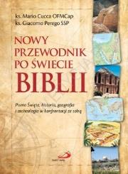 Nowy przewodnik po świecie Biblii. Autor: ks. Mario Cucca OFMCap, ks. Giacomo Perego SSP. Dadada.pl Okładka książki Nowy przewodnik po świecie Biblii