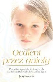 Ocaleni przez anioły. Autor: Newcomb Jacky. Dadada.pl Okładka książki Ocaleni przez anioły