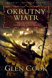 Okrutny wiatr. Autor: Glen Cook. Dadada.pl Okładka książki Okrutny wiatr