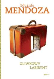 Oliwkowy labirynt. Autor: Mendoza Eduardo. Dadada.pl Okładka książki Oliwkowy labirynt
