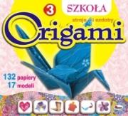 Okładka książki Origami. Szkoła origami 3 Stroje i ozdoby