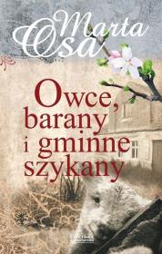 Owce, barany i gminne szykany. Autor: Osa Marta. Dadada.pl Okładka książki Owce, barany i gminne szykany