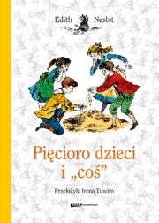 Okładka książki Pięcioro dzieci i ''coś