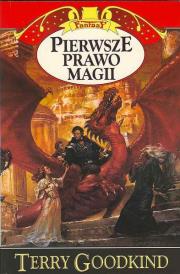 Pierwsze prawo magii  - Terry Goodkind. Autor: Terry Goodkind. Dadada.pl Okładka książki Pierwsze prawo magii  - Terry Goodkind