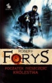 Początek nieszczęść królestwa. Autor: Foryś Robert. Dadada.pl Okładka książki Początek nieszczęść królestwa
