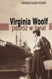 Podróż w świat. Autor: Woolf Virginia. Dadada.pl Okładka książki Podróż w świat