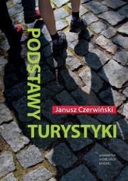 Podstawy turystyki. Autor: Janusz Czerwiński. Dadada.pl Okładka książki Podstawy turystyki