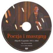 Okładka książki Poezja i maszyny Hipolit Cegielski 1813-1868 film dokumentalny