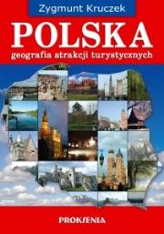 Polska. Geografia atrakcji turystycznych. Autor: Zygmunt Kruczek. Dadada.pl Okładka książki Polska. Geografia atrakcji turystycznych