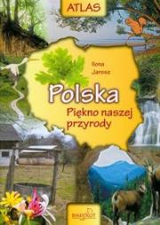 Polska piękno naszej przyrody. Autor: Jarosz Ilona. Dadada.pl Okładka książki Polska piękno naszej przyrody