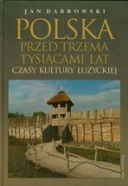 Okładka książki Polska przed trzema tysiącami lat