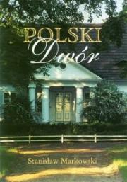 Okładka książki Polski dwór + kolorowa mapa