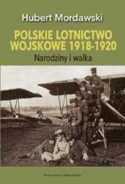 Okładka książki Polskie lotnictwo wojskowe 1918-1920