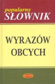 Okładka książki Popularny słownik wyrazów obcych