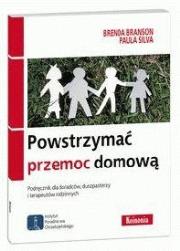 Powstrzymać przemoc domową. Autor: Branson Brenda, Silva Paula. Dadada.pl Okładka książki Powstrzymać przemoc domową