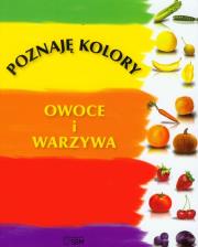 Poznaję kolory. Owoce i warzywa. Autor: Elżbieta Wójcik     Marta Rydz. Dadada.pl Okładka książki Poznaję kolory. Owoce i warzywa