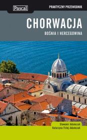 Okładka książki Praktyczny przewodnik - Chorwacja, Bośnia...w.2013
