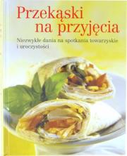 Przekąski na przyjęcia. Autor: praca zbiorowa. Dadada.pl Okładka książki Przekąski na przyjęcia