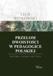 Okładka książki Przełom dwoistości w pedagogice polskiej