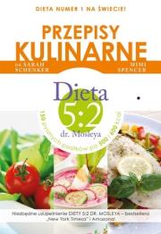 Przepisy do diety 5:2 dr Mosleya. Autor: Mimi Spencer, Schenker Sarah. Dadada.pl Okładka książki Przepisy do diety 5:2 dr Mosleya