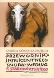 Okładka książki Przewodnik inteligentnego snoba według Franciszka Starowieyskiego