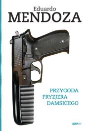 Przygoda fryzjera damskiego. Autor: Mendoza Eduardo. Dadada.pl Okładka książki Przygoda fryzjera damskiego