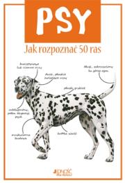Okładka książki Psy. Jak rozpoznać 50 ras